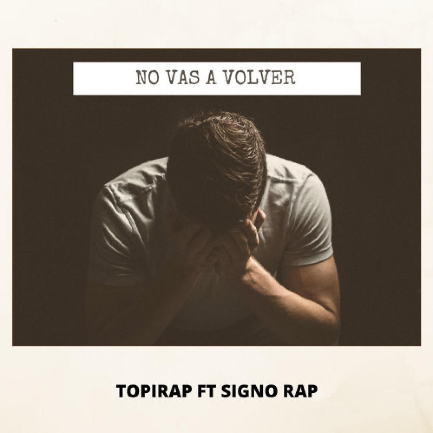 Topirap - No Vas a Volver