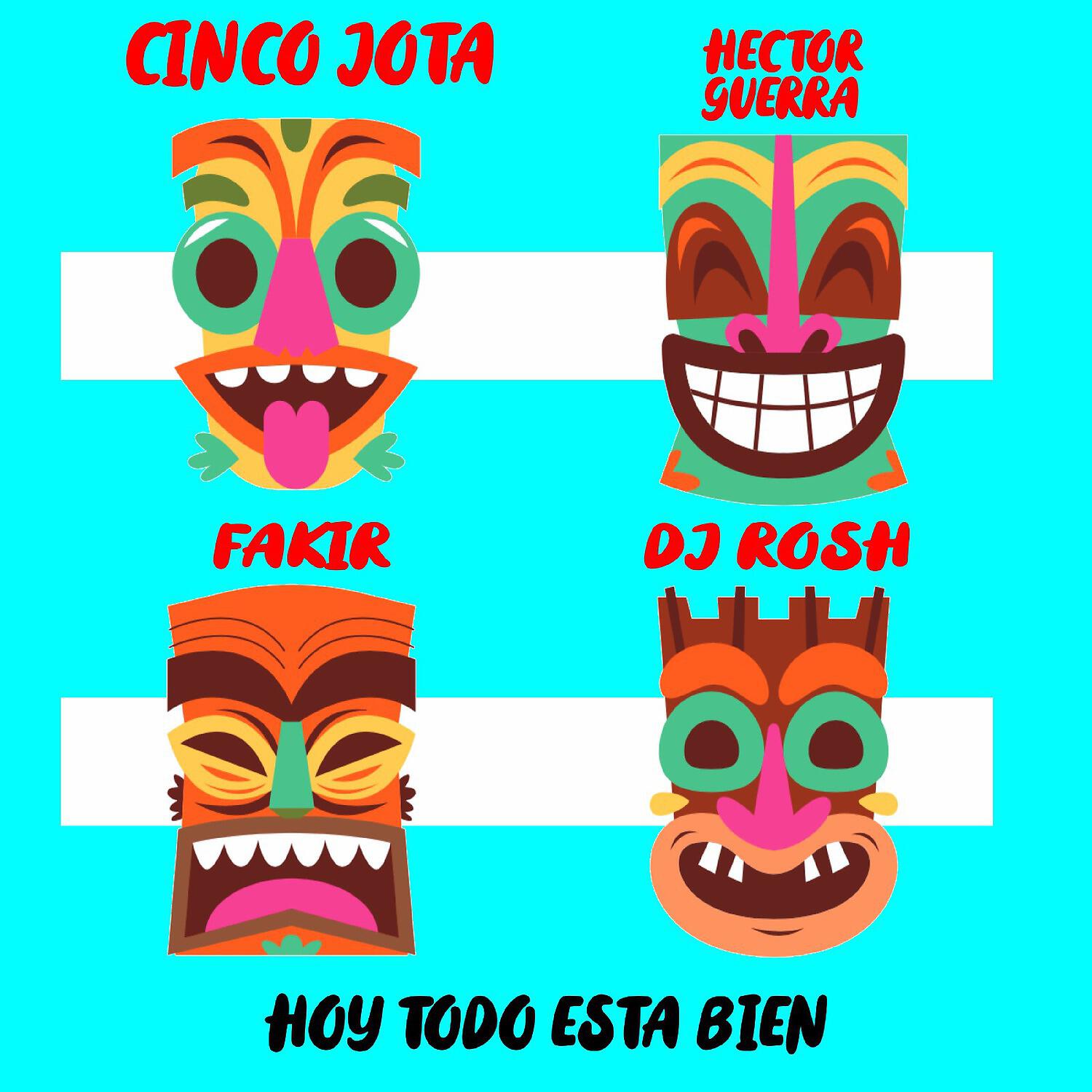 Cinco Jota - Hoy Todo Está Bien