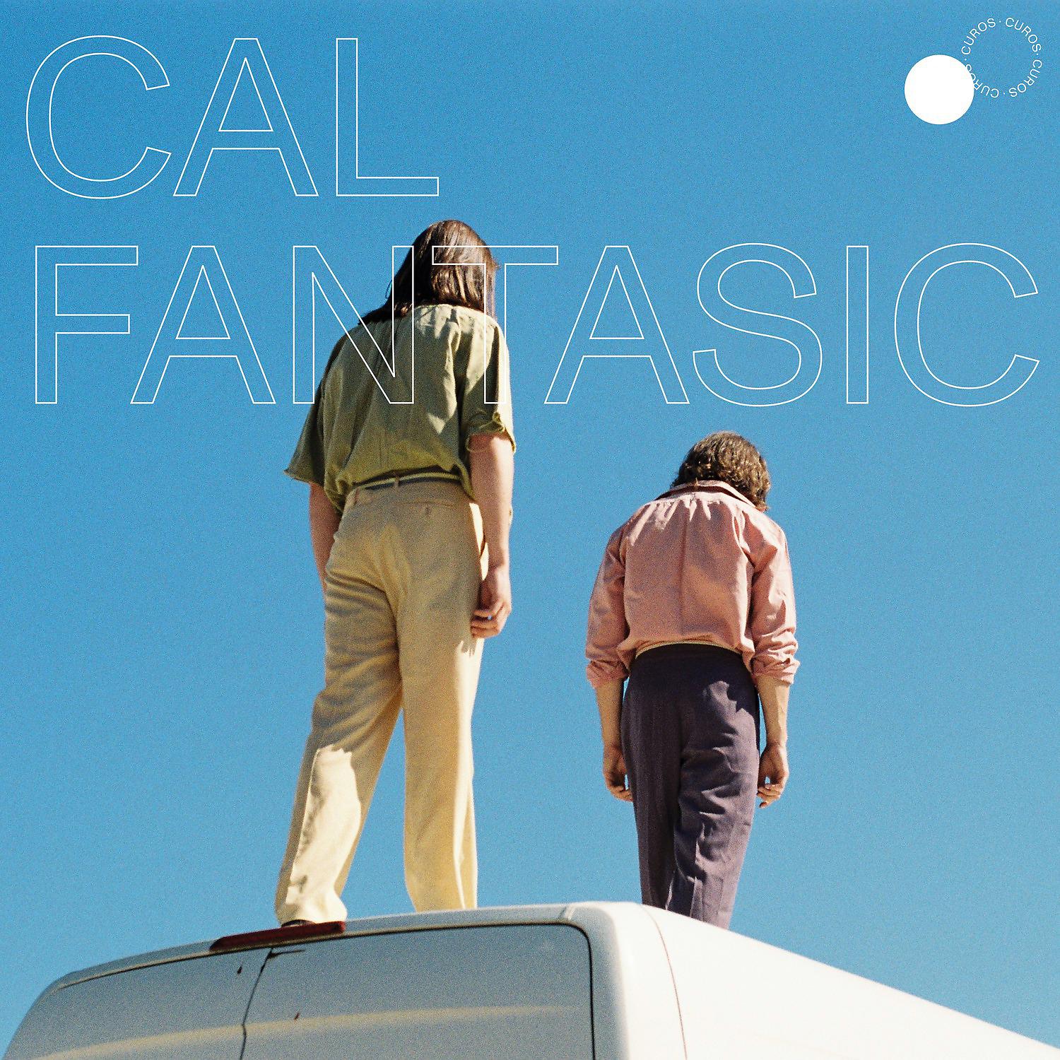 Постер альбома Cal Fantasic