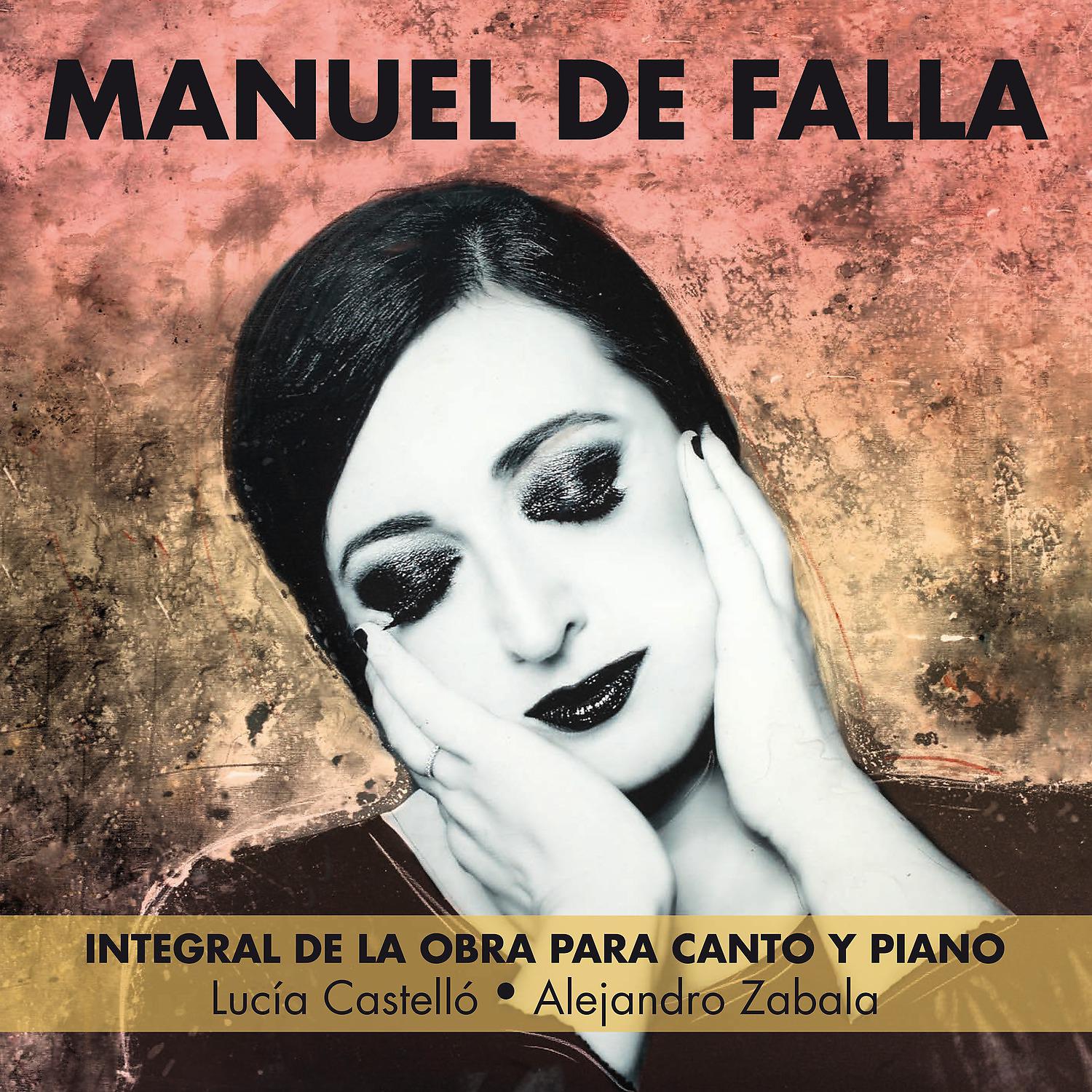 Постер альбома Manuel De Falla: Integral de la obra para canto y piano