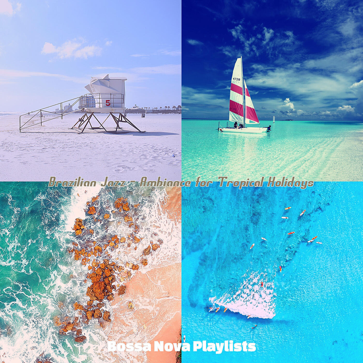 Bossa Nova Playlists - Awesome Tropical Holidays