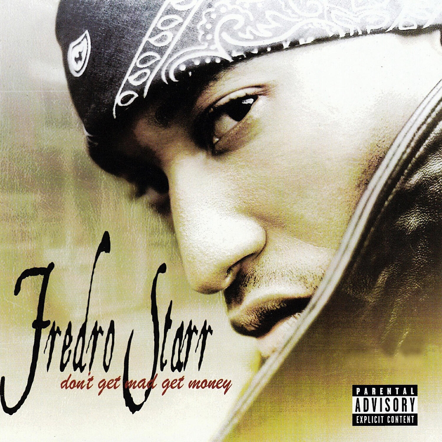Fredro Starr - Don’t get mad get Money (feat. X-1)