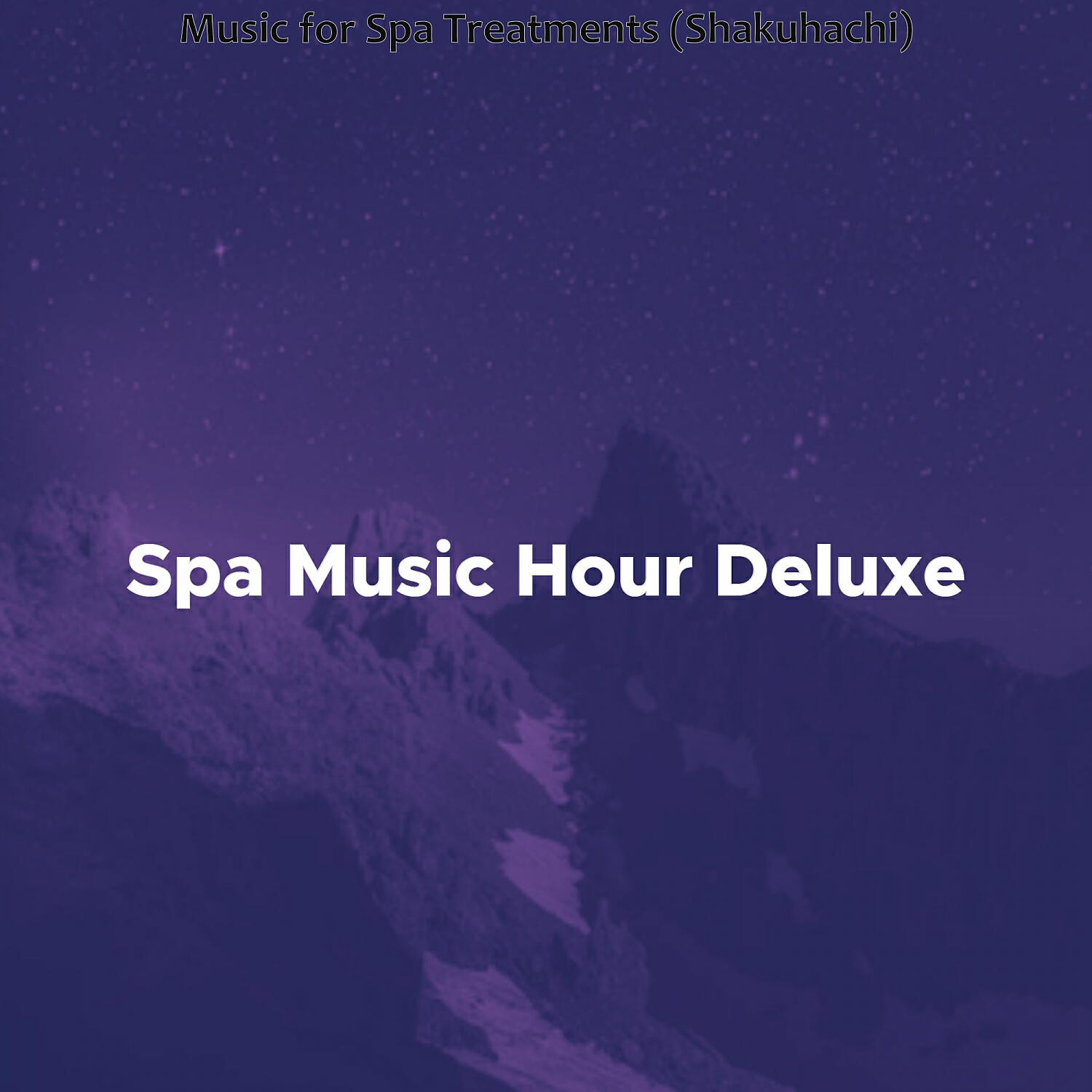 Spa Music Hour Deluxe - Smooth Ambiance for 1 Hour Spa