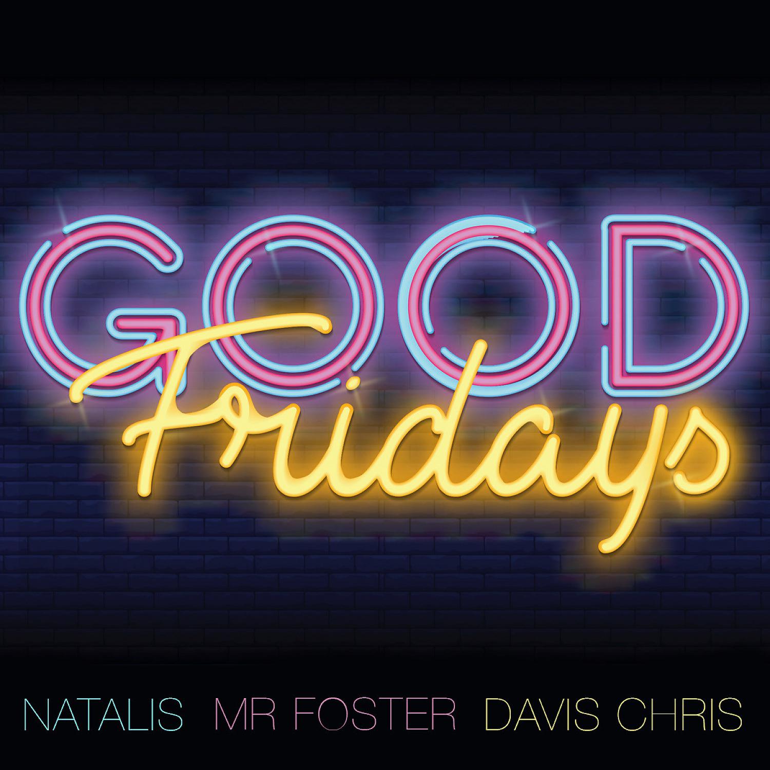 Постер альбома Good Fridays