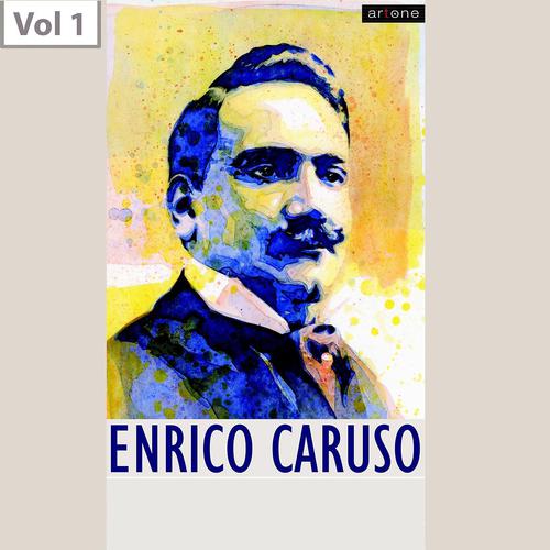 Постер альбома Enrico Caruso Vol. 1