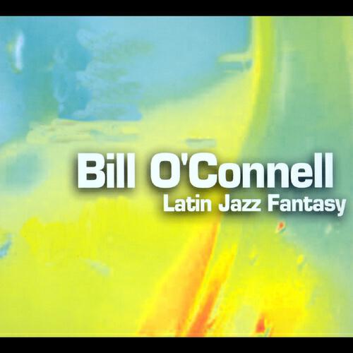 Bill O'Connell - Wind It Up