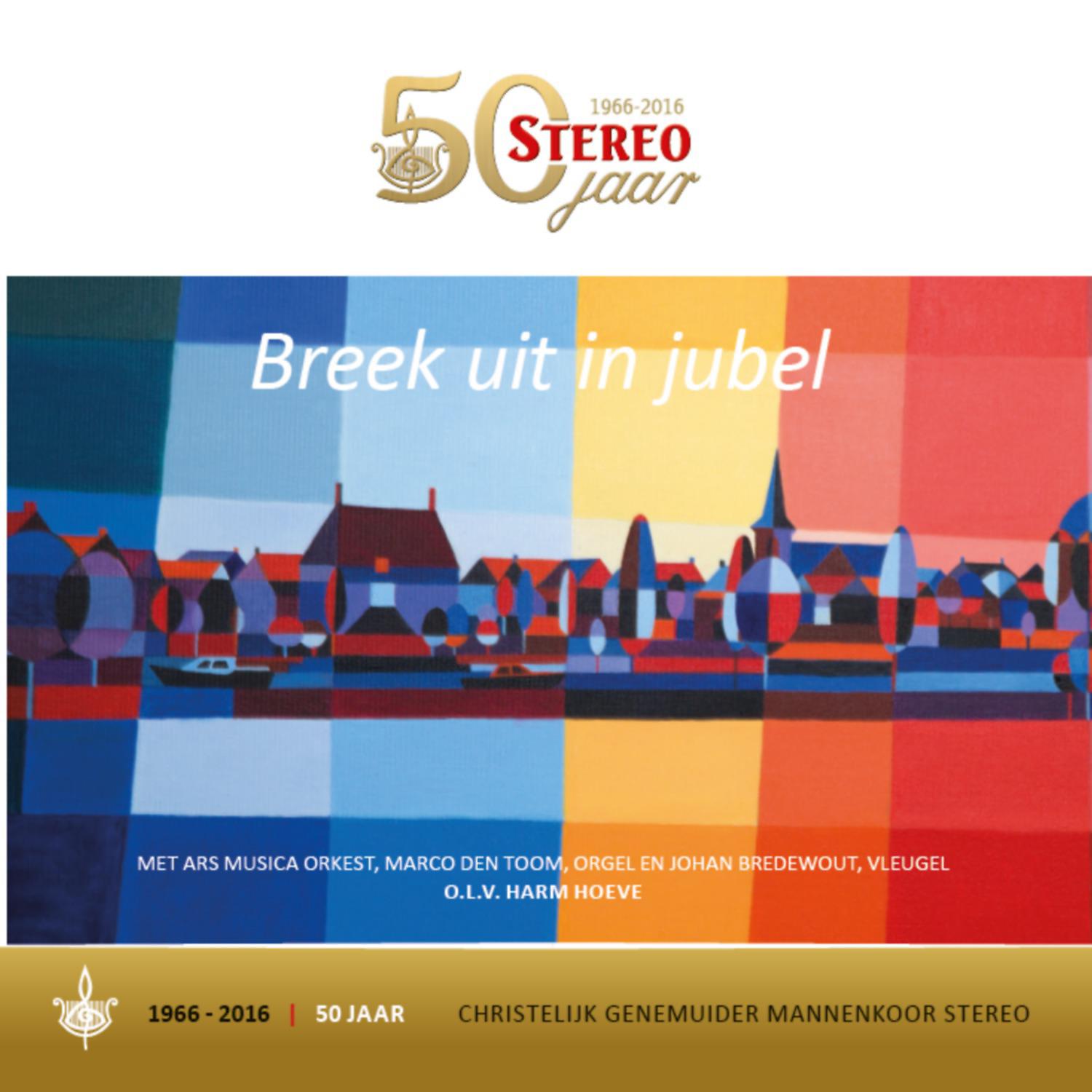 Постер альбома Breek Uit In Jubel (Stereo 50 Jaar, 1966-2016)