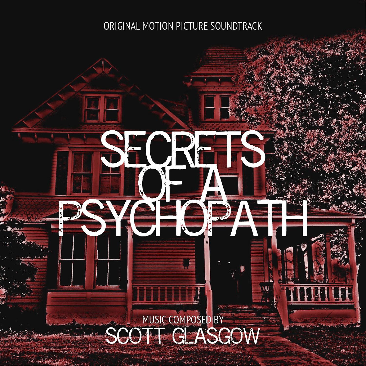 Постер альбома Secrets of a Psychopath (Original Motion Picture Soundtrack)