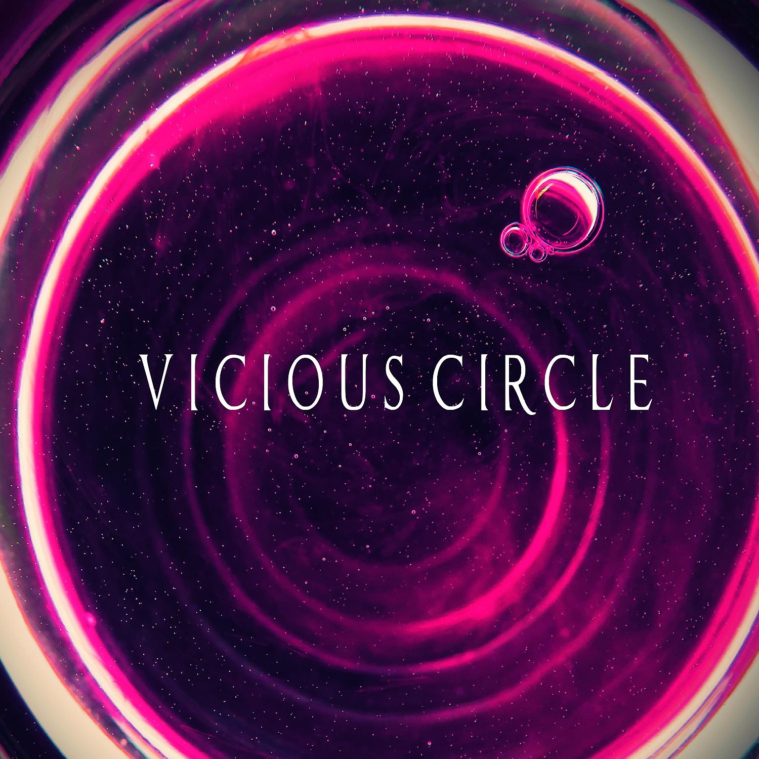 Постер альбома Vicious Circle