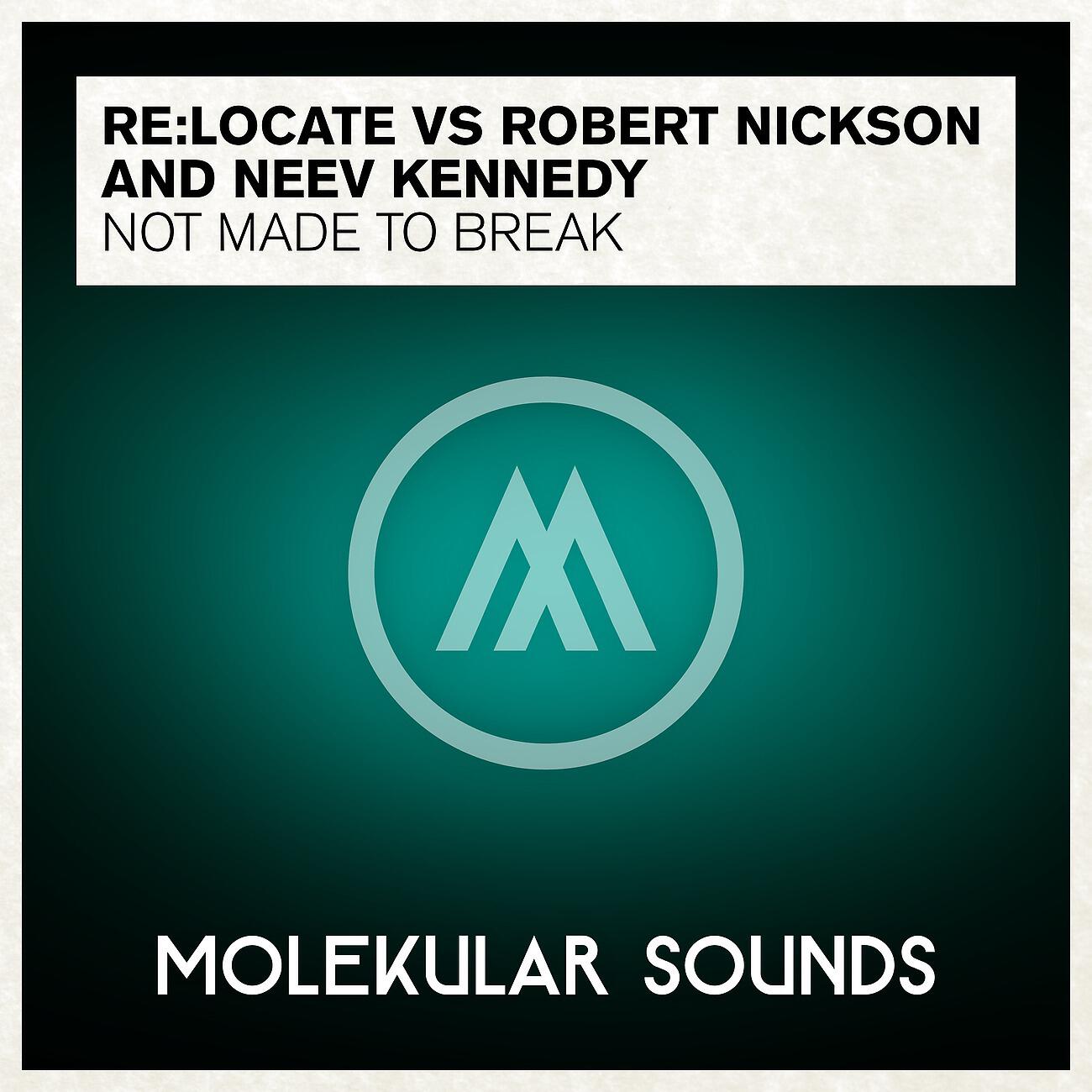 Re:Locate - Not Made To Break (Aeris Radio Edit)