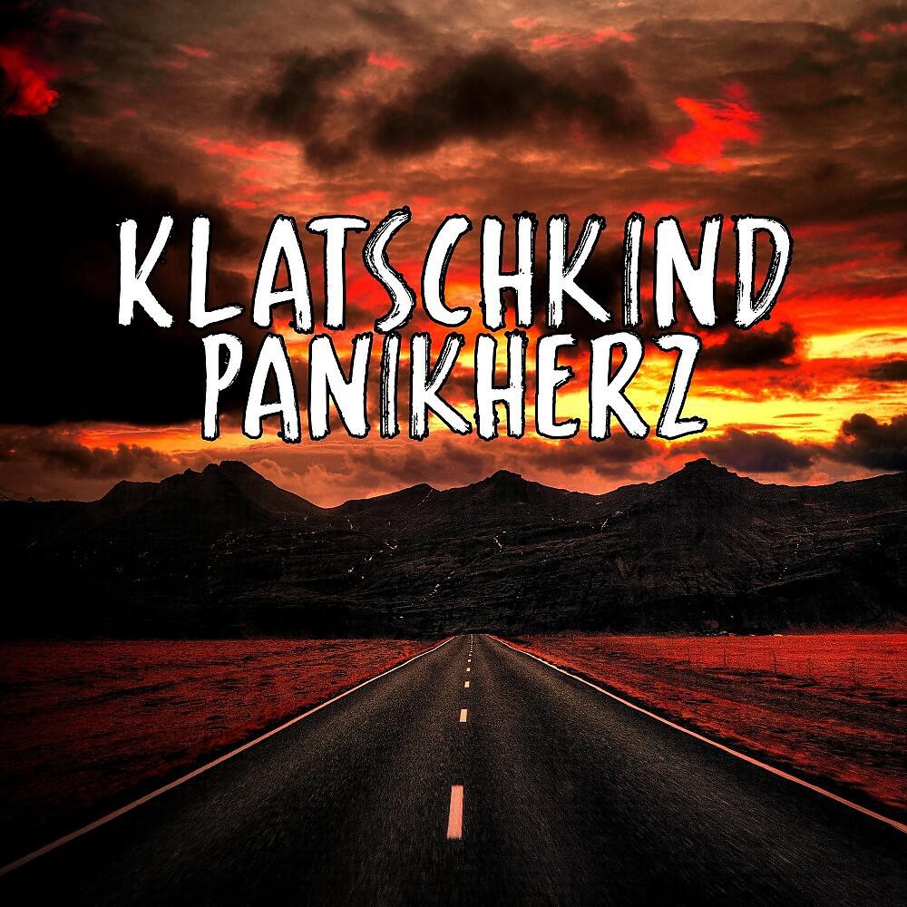 Klatschkind - Panikherz
