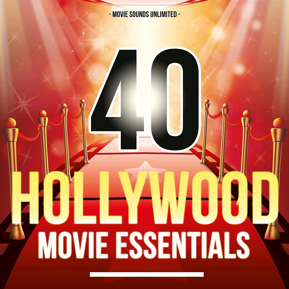 Постер альбома 40 Hollywood Movie Essentials