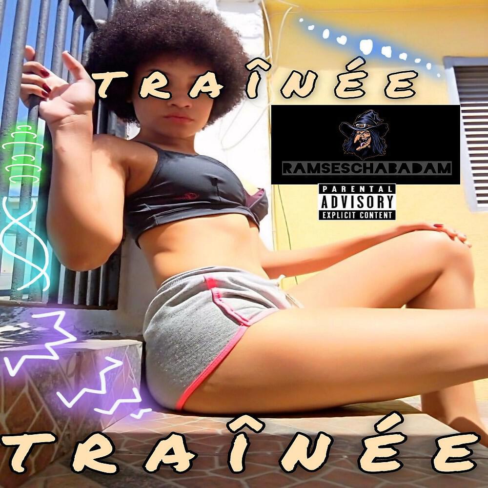 Ramses Chabadam - Trainée