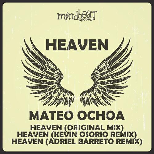 Mateo Ochoa - Heaven (Kevin Osorio Remix)