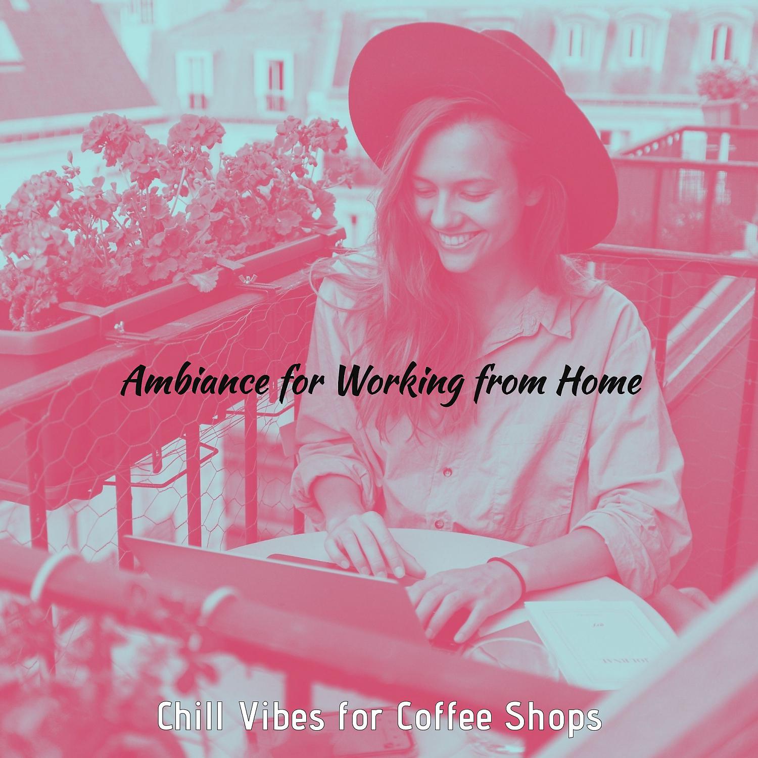 Постер альбома Ambiance for Working from Home