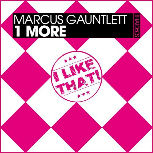 Marcus Gauntlett - 1 More (Dean Del Remix)