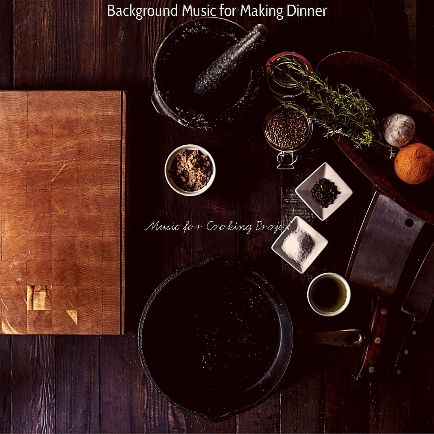 Music for Cooking Project - Background for Cooking