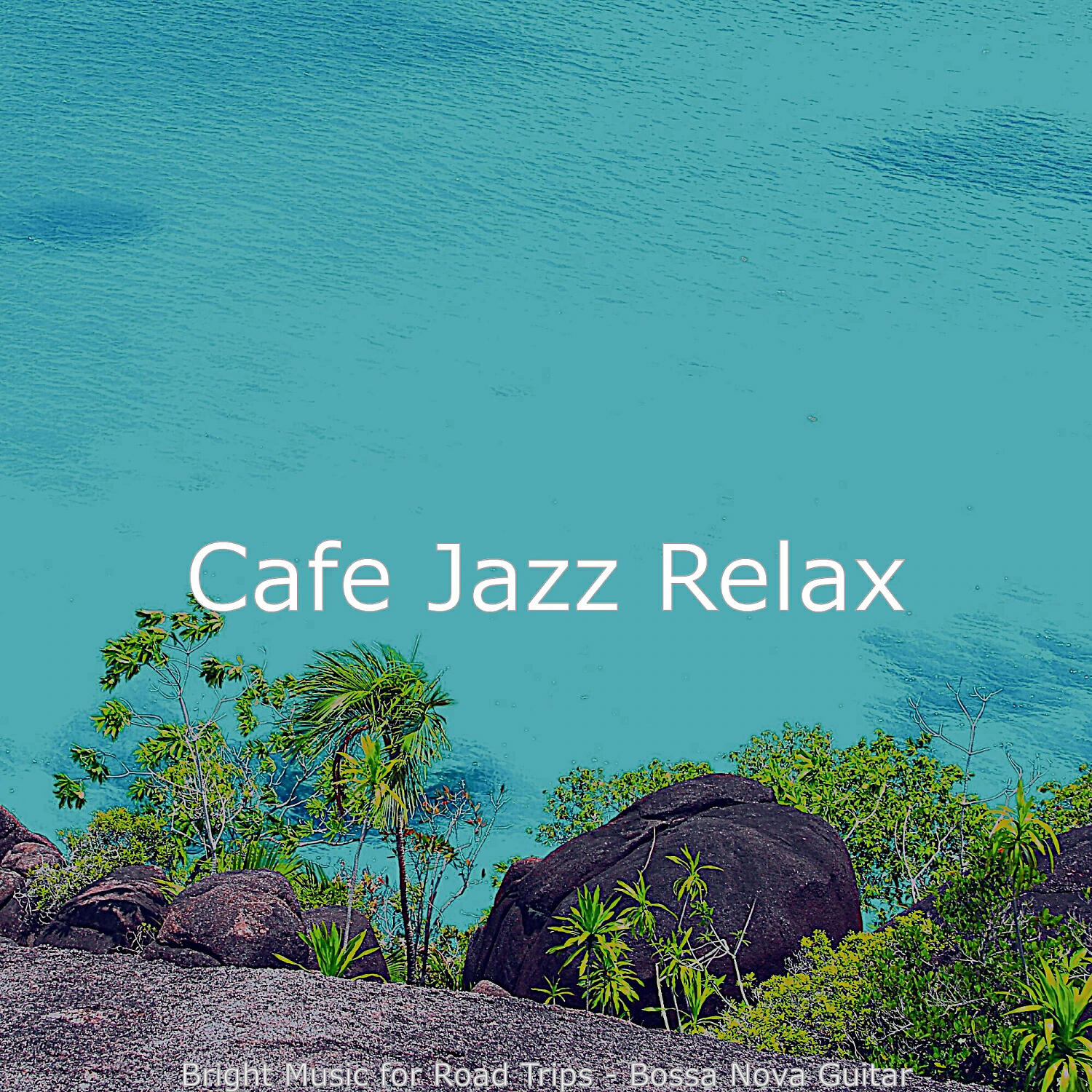 Cafe Jazz Relax - Bright Music for Beach Trips