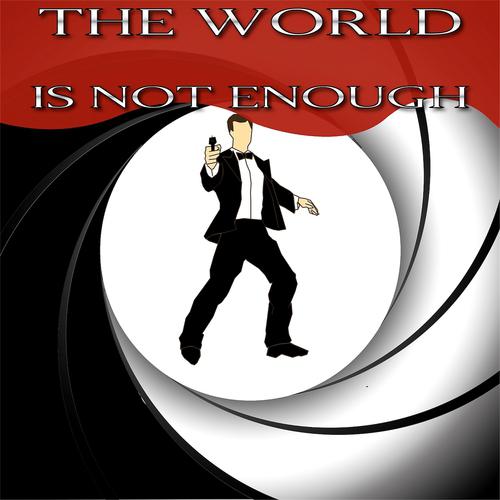 Постер альбома The World Is Not Enough (From "The World Is Not Enough")