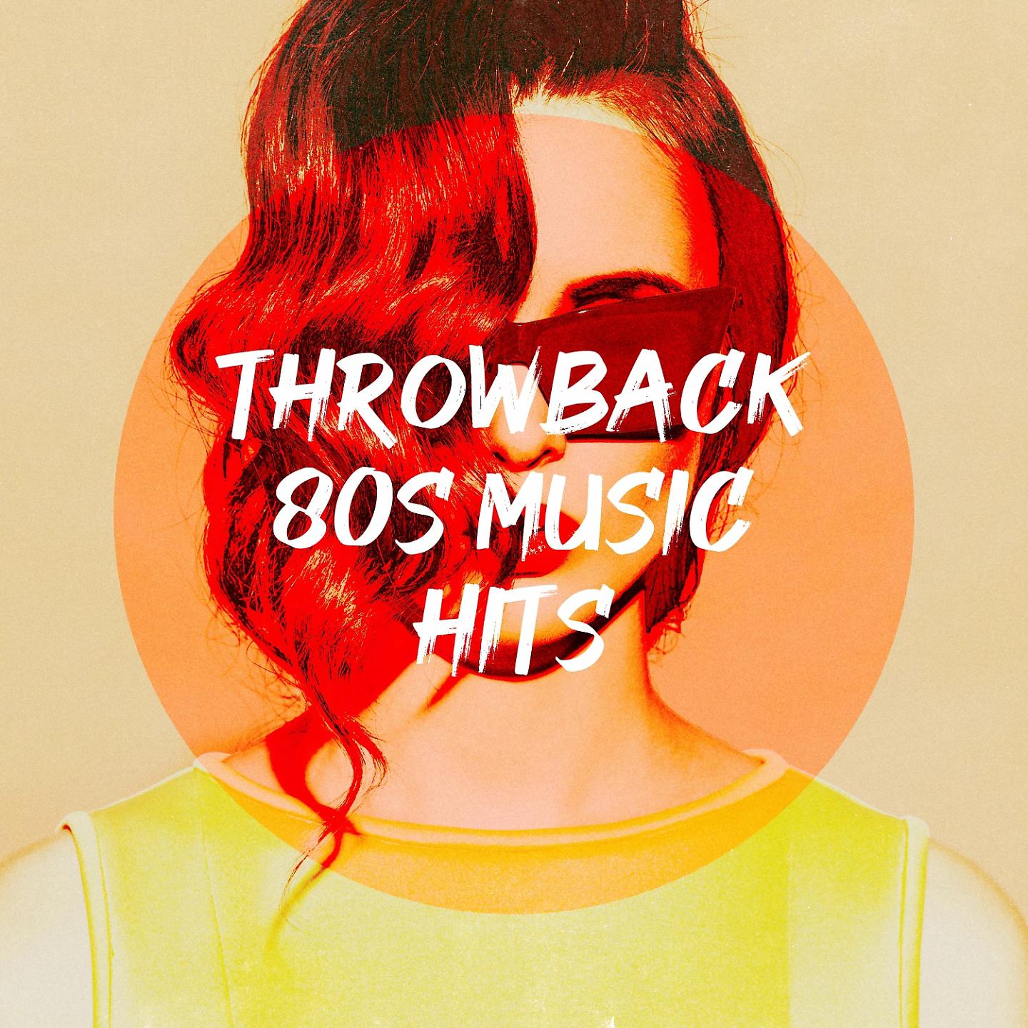 Постер альбома Throwback 80S Music Hits