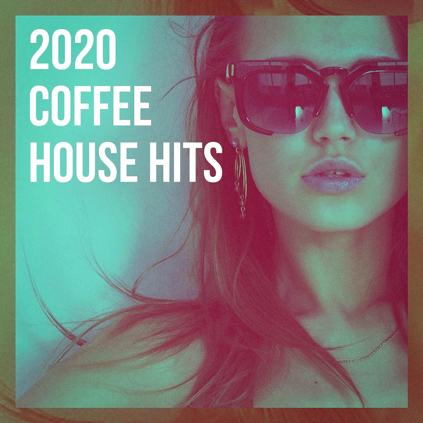Постер альбома 2020 Coffee House Hits