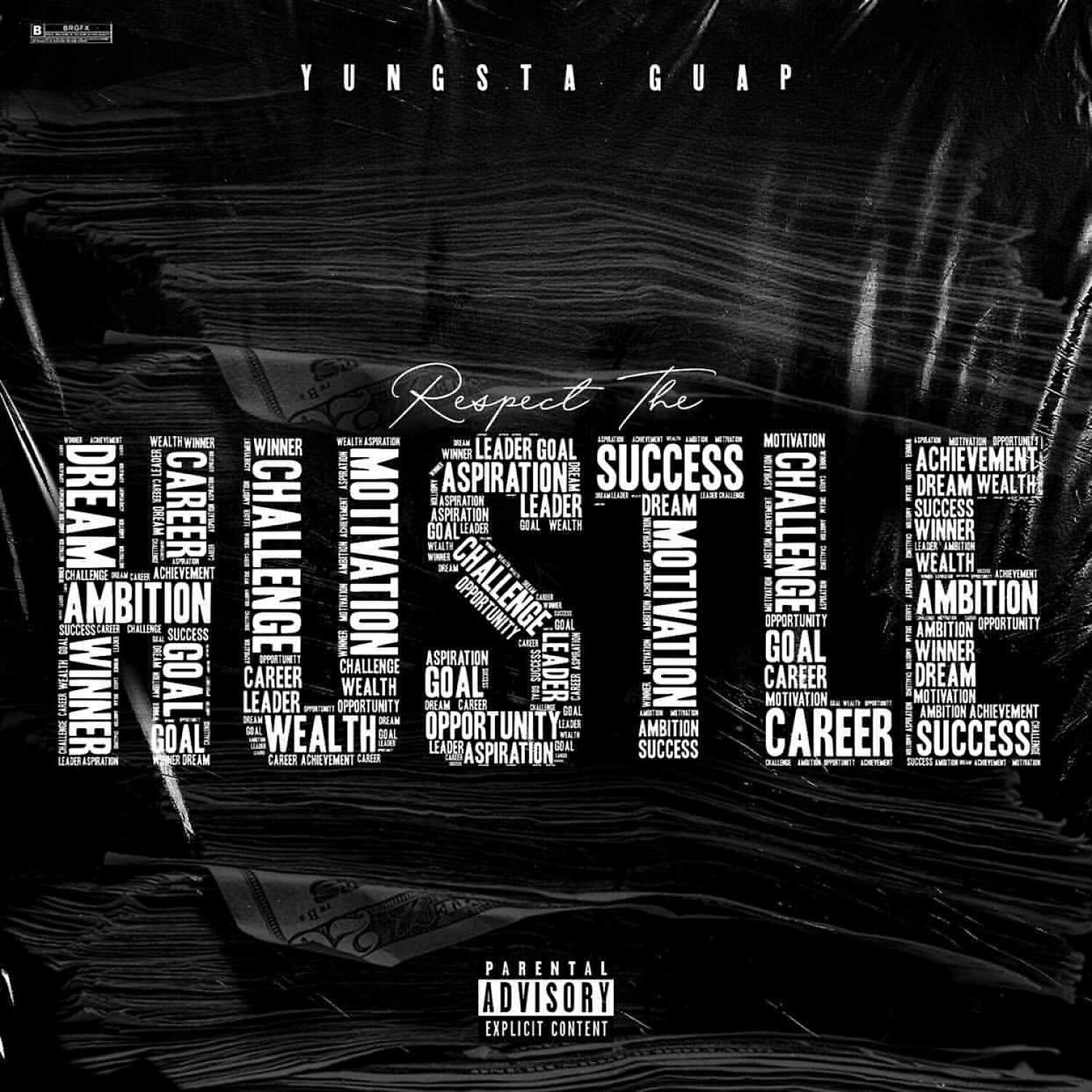 Yungsta Guap - Respect The Hustle