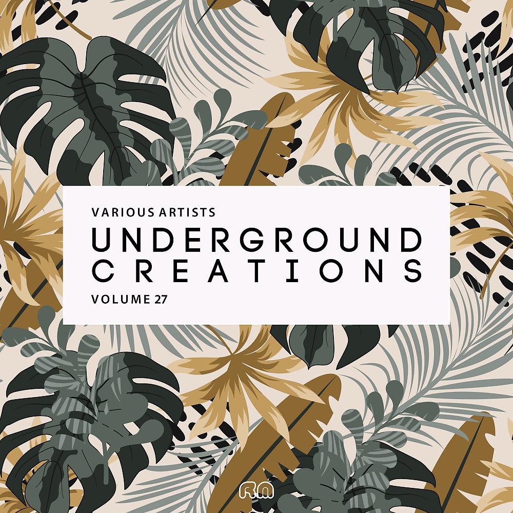 Постер альбома Underground Creations, Vol. 27