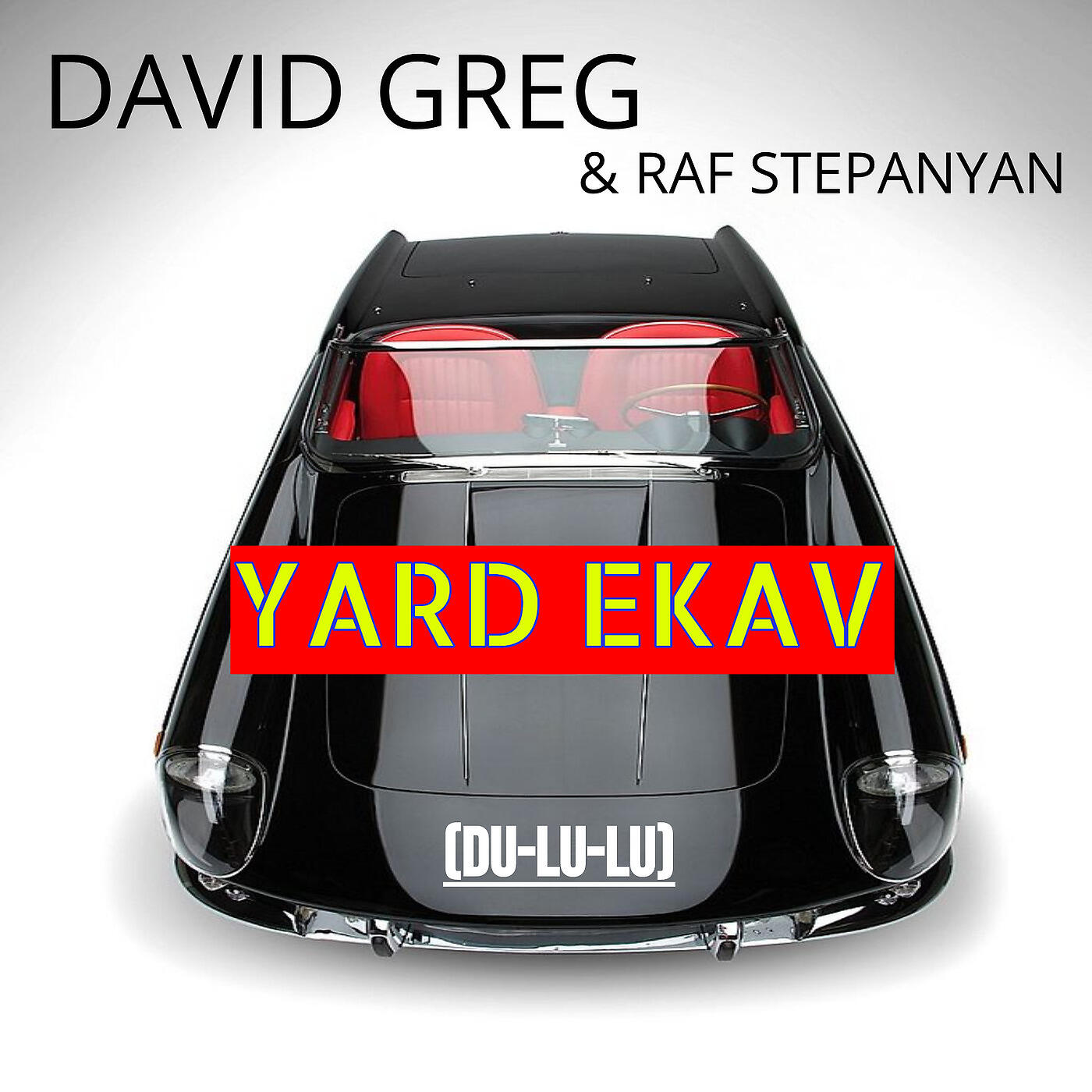 David Greg - Yard Ekav (Du-Lu-Lu)