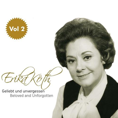 Постер альбома Erika Köth "Geliebt und Unvergessen", Vol. 2