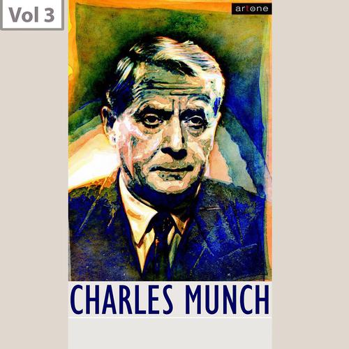 Постер альбома Charles Munch, Vol. 3