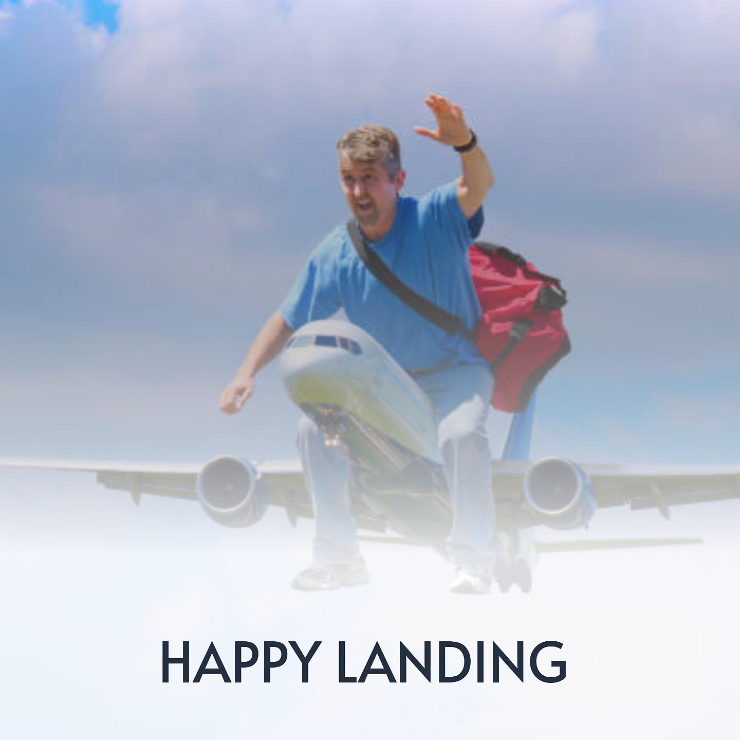Постер альбома Happy Landing