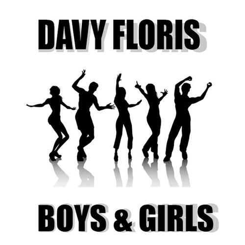 Davy Floris - Boys & Girls (Fashion Party 2013 Re-Work)