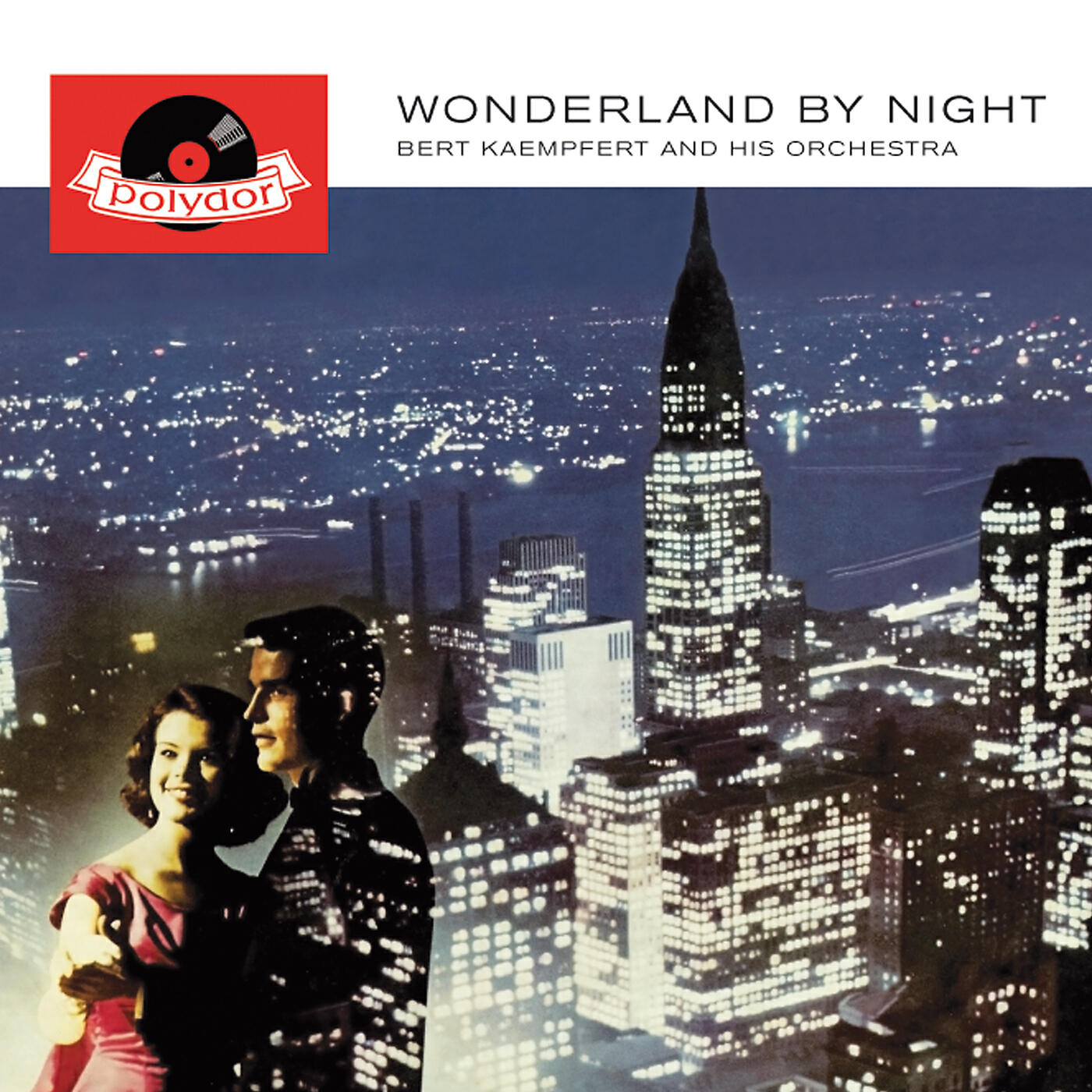 Bert Kaempfert And His Orchestra - Wonderland By Night (Wunderland bei Nacht)