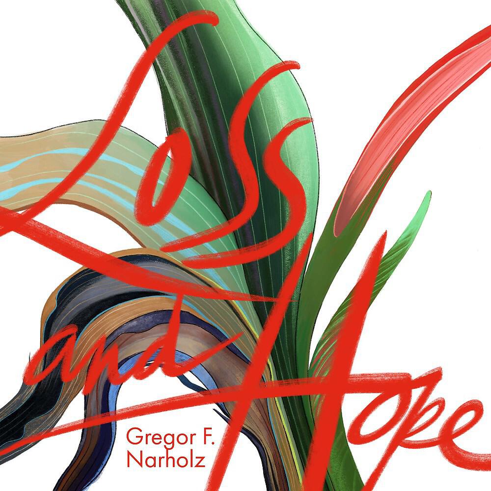 Gregor F. Narholz - Loving Memories