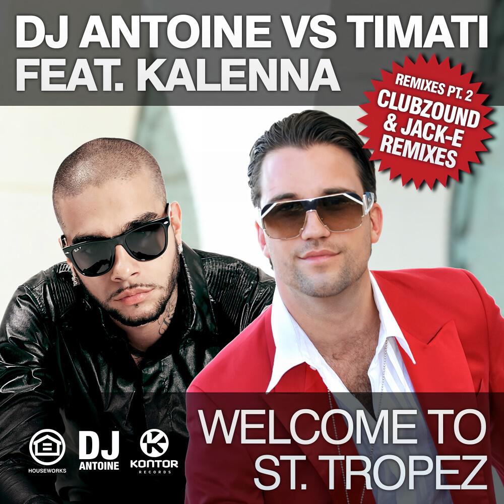DJ Antoine - Welcome to St. Tropez (DJ Antoine vs. Mad Mark Radio Edit)