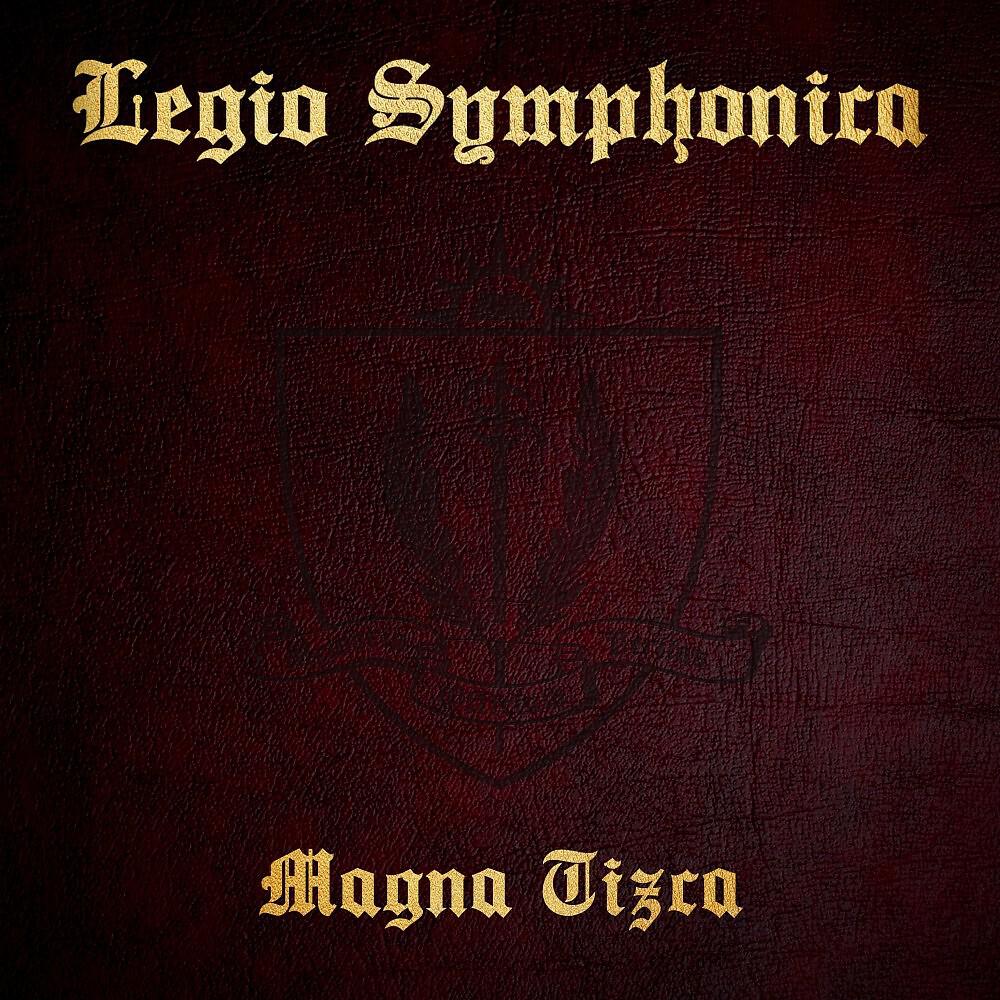 Legio Symphonica - Magna Tizca