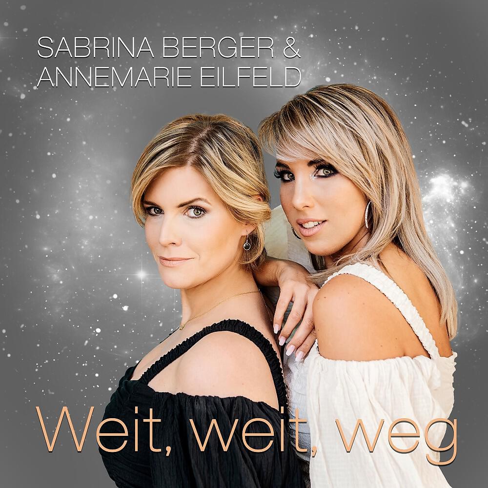 Sabrina Berger - Weit, weit, weg