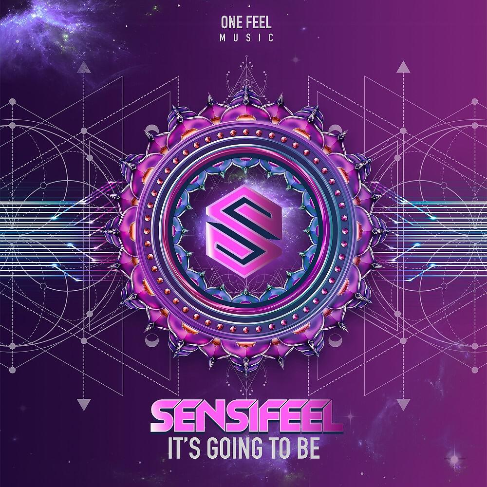Sensifeel - It S Going to Be