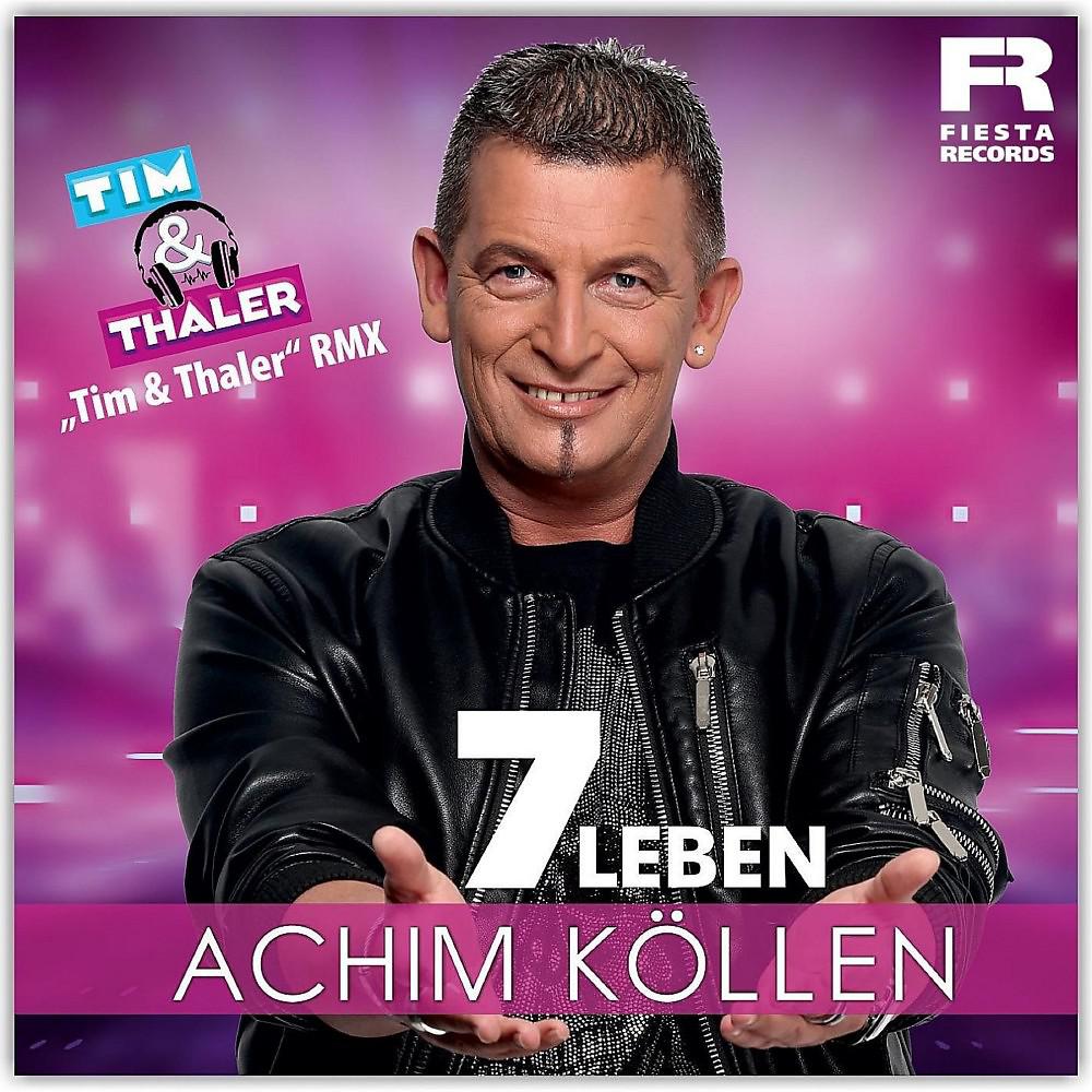 Постер альбома 7 Leben (Tim & Thaler Remix)