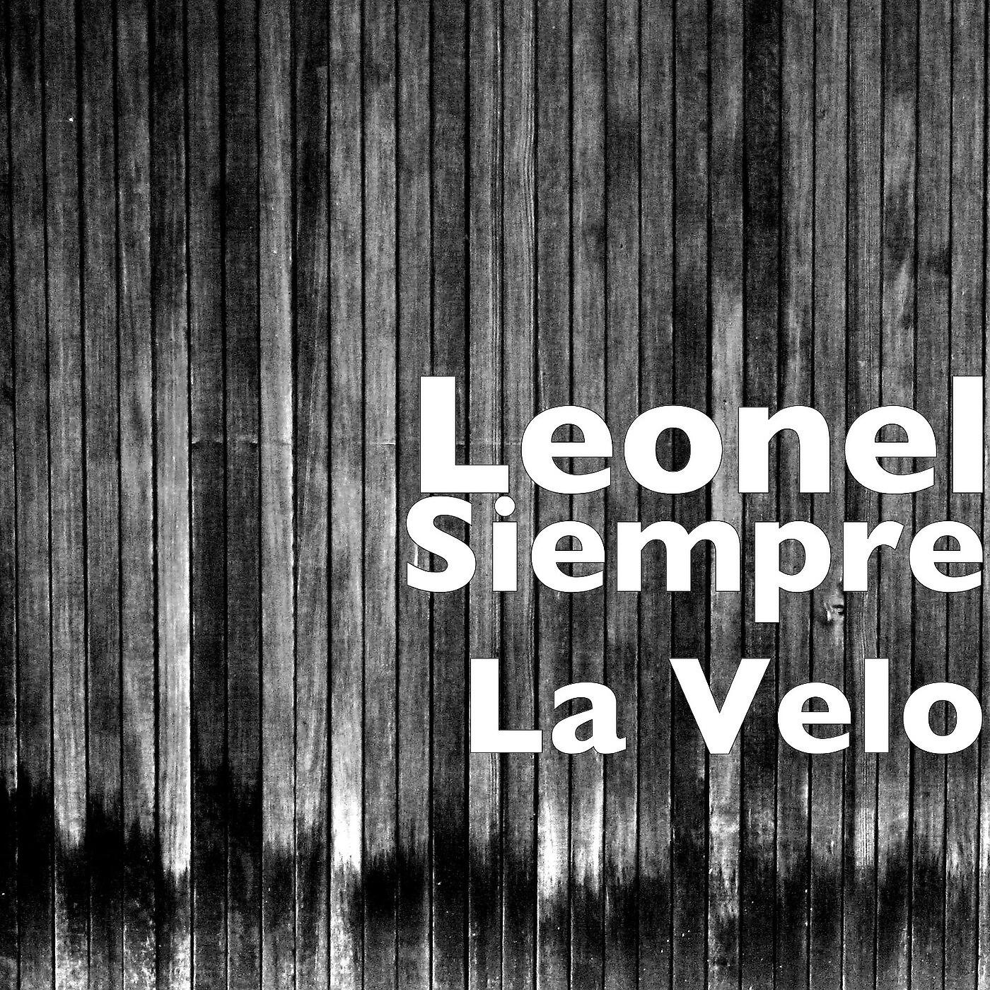 Leonel - Siempre la Velo
