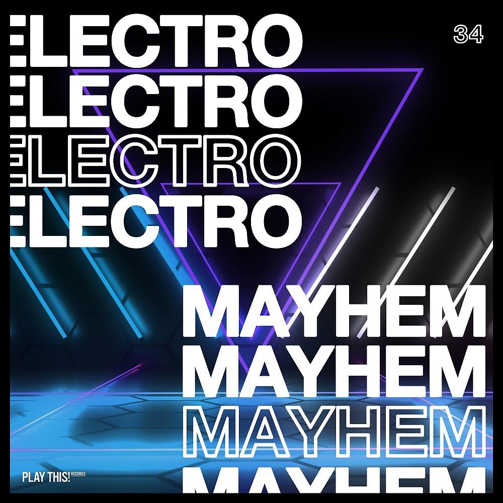 Постер альбома Electro Mayhem, Vol. 34