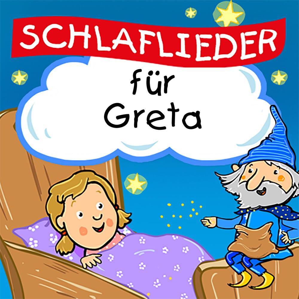 Kinderlied für dich - Schlaflied für Greta
