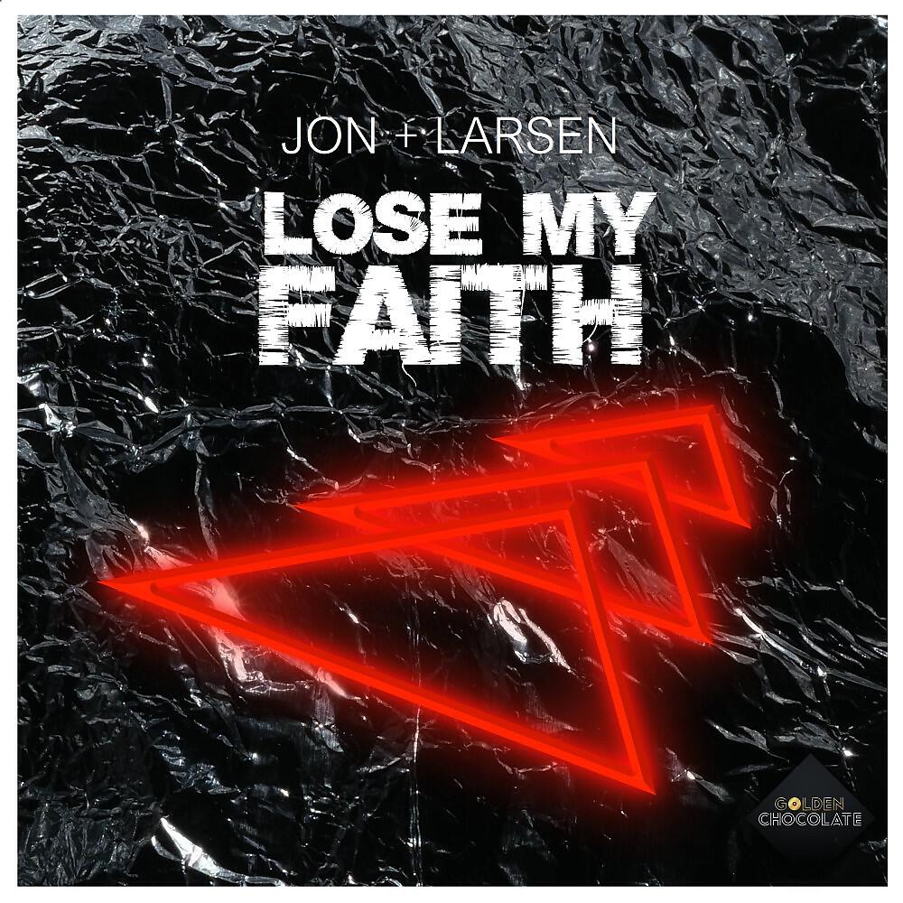 JON - Lose My Faith