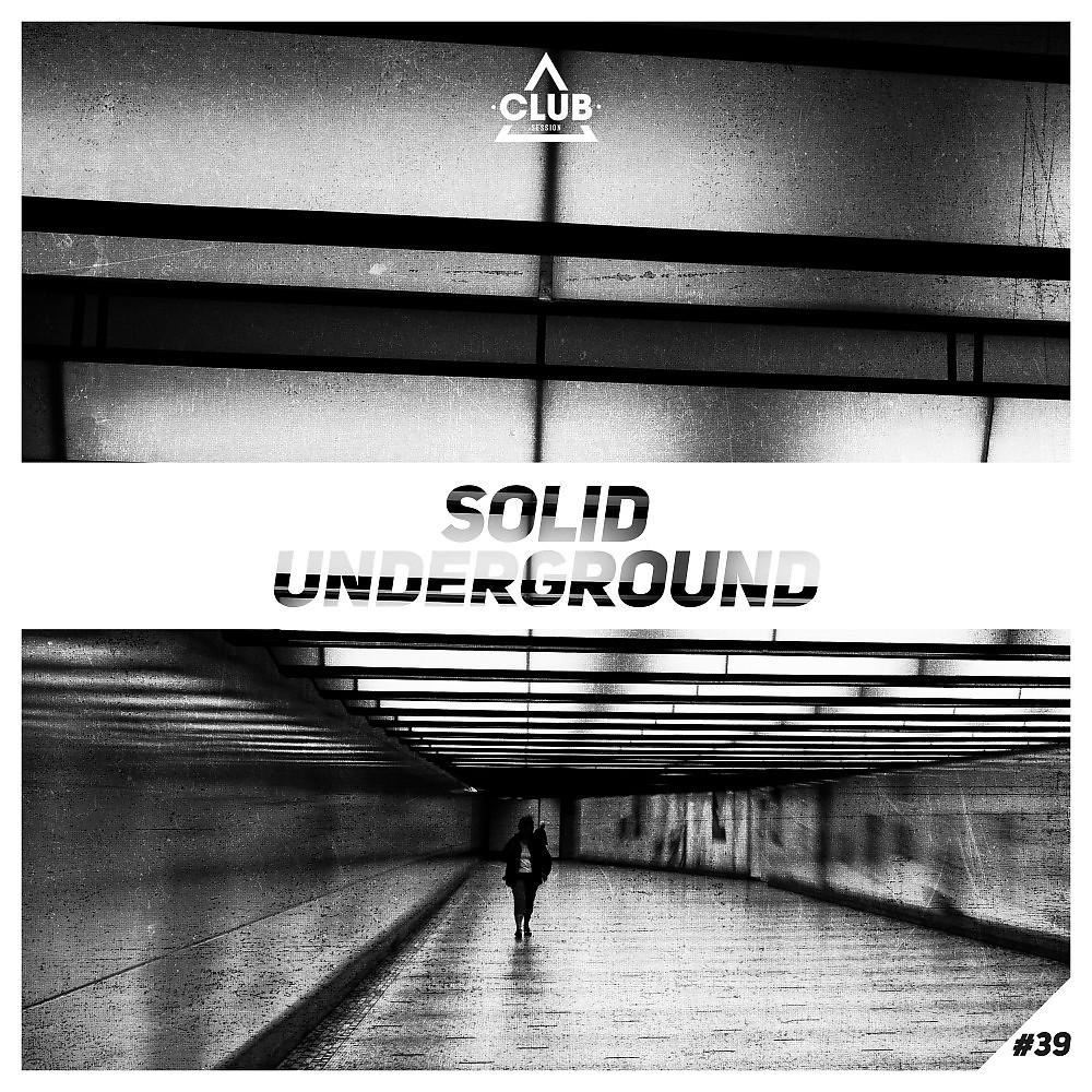Постер альбома Solid Underground, Vol. 39