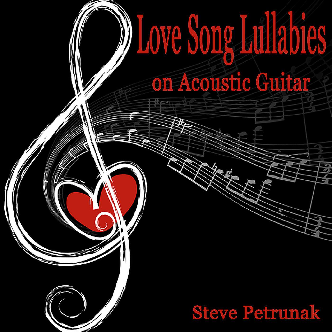 Постер альбома Love Song Lullabies on Acoustic Guitar