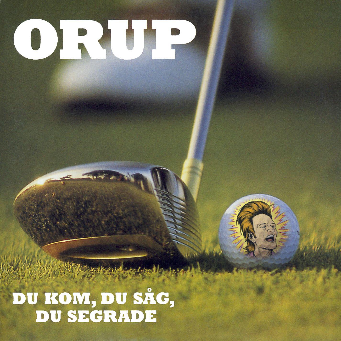 Orup - Om jag inte får dig