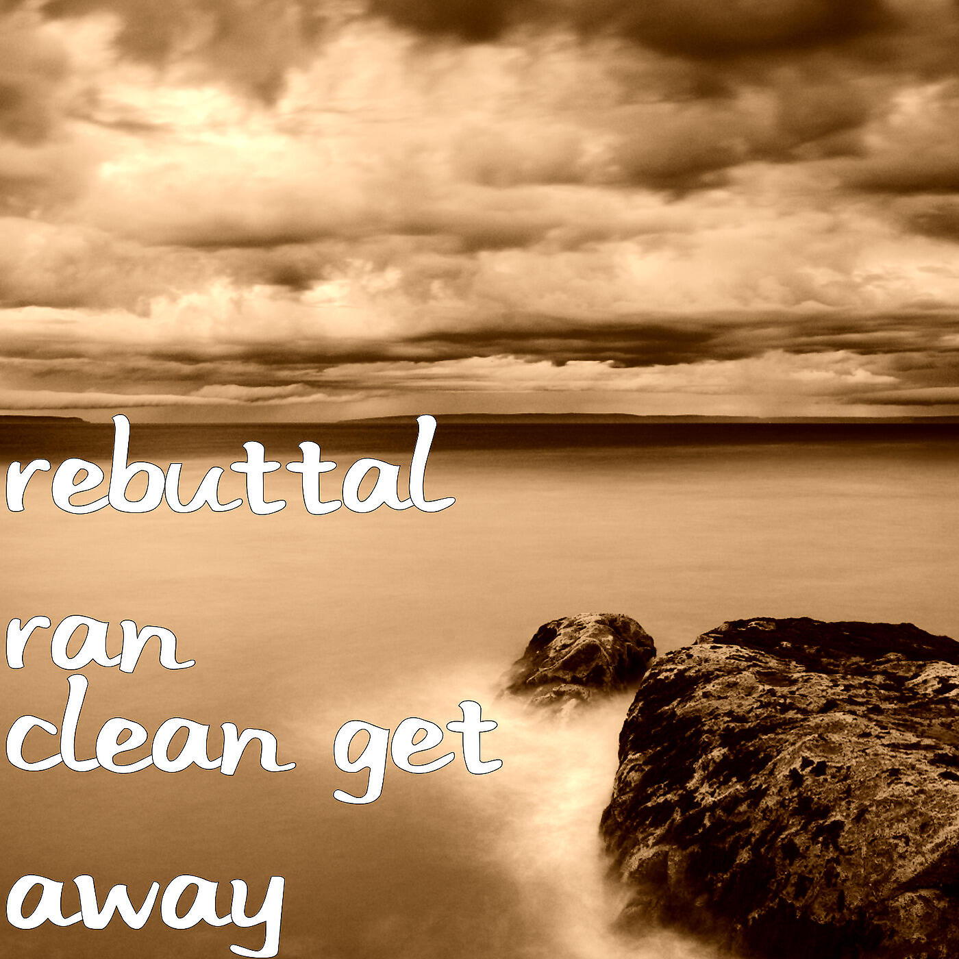 Rebuttal Ran - Clean Get Away