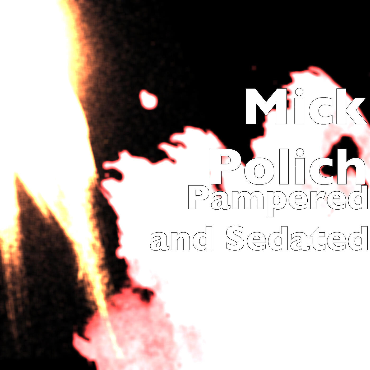 Mick Polich - Pampered and Sedated