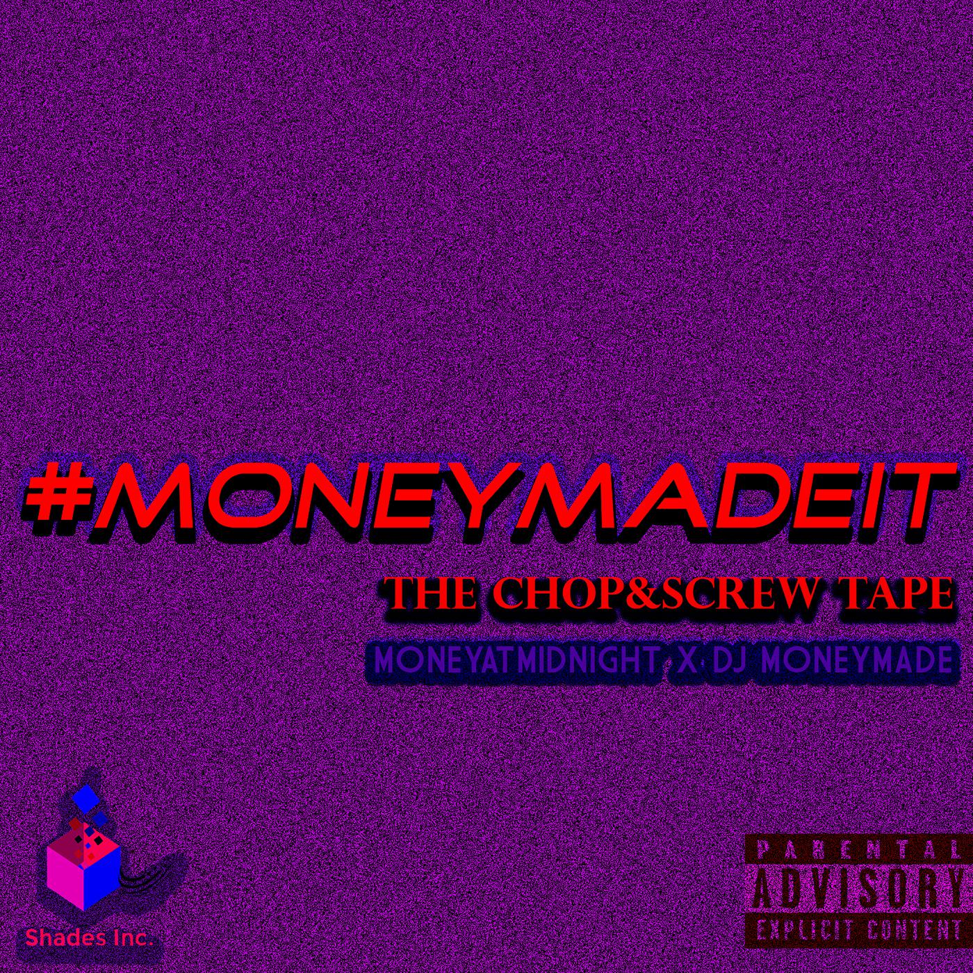 Постер альбома #Moneymadeit (The Chop&Screw Tape)