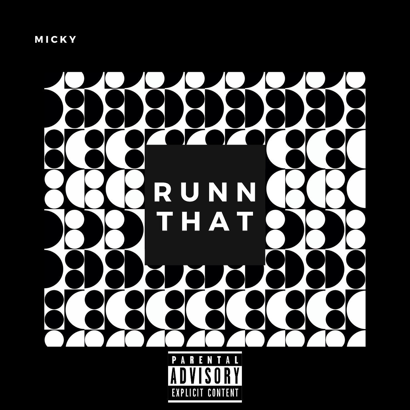 Micky - Runn That